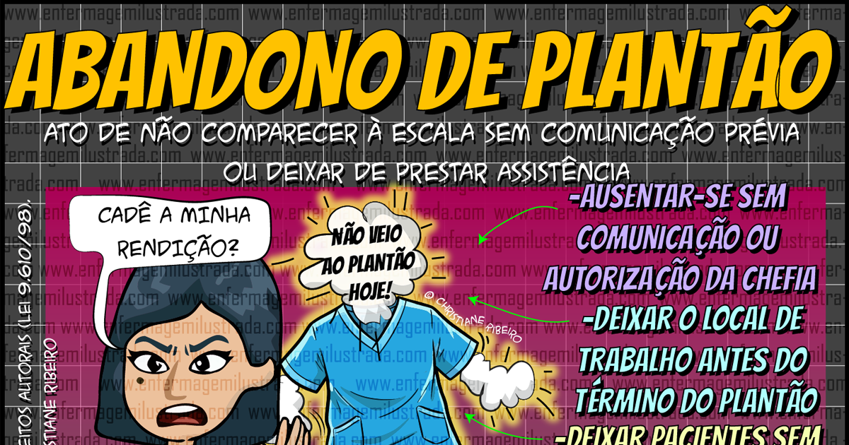 Abandono de Plantão na Enfermagem: o que é, riscos, implicações legais ...